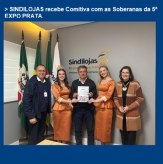 SINDILOJAS recebe Comitiva com as Soberanas da 5ª EXPO PRATA.