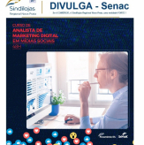 Curso Analista de Marketing Digital em Redes Sociais - SENAC | Sindilojas Regional Nova Prata - DIVULGA Senac Bento Gonçalves. 