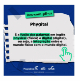 Phygital - DESCOMPLICA - Por Fecomércio-RS.