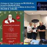 REJANE B. VUELMA - Entrega de Vale Compras R$ 250,00 - Campanha SindiLUZ 2024 - Ganhador cliente da Loja Lú Malhas de Nova Prata.