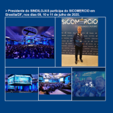 Presidente do SINDILOJAS participa do SICOMERCIO em Brasília/DF, nos dias 09, 10 e 11 de julho de 2025.