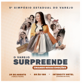 5º Simpósio Estadual do Varejo, acontece no dia 29 de agosto em Caxias do Sul.