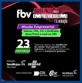 VOCÊ já garantiu a sua vaga? CONVITE ESPECIAL para Associados da Sindilojas Regional Nova Prata - FBV – Feira Brasileira do Varejo 2025.