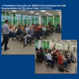 Presidente e Executivo do SINDILOJAS participam do Café Empreendedor da CDL Nova Prata (16/07/2025).