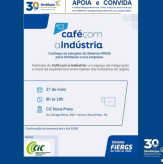 CONVITE - Café com a Indústria – CIC Nova Prata / Sistema FIERGS.
