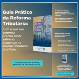 A Reforma Tributária chegou, e sua empresa precisa estar pronta – Por Fecomércio-RS e Sindilojas Regional Nova Prata.