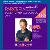 Serra Summit - Associados do SINDILOJAS tem “ingressos com DESCONTO”.