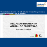 Recadastramento junto à Receita Estadual deve ser feito por todas as empresas do RS até o final de setembro.