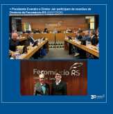 Presidente Evandro e Diretor Jair participam de reuniões de Diretoria da Fecomércio-RS (09/07/2026).