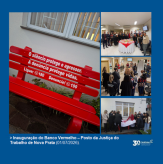 Inauguração do Banco Vermelho – Posto da Justiça do Trabalho de Nova Prata (01/07/2026).