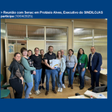 Reunião com Senac em Protásio Alves, Executivo do SINDILOJAS participa (10/04/2025).